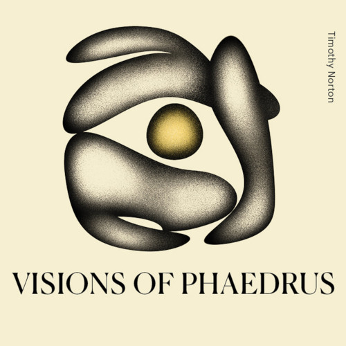 TIMOTHY NORTON / ティモシー・ノートン / Visions of Phaedrus
