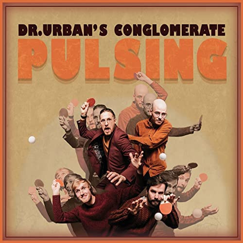 DR. URBAN'S CONGLOMERATE / Pulsing