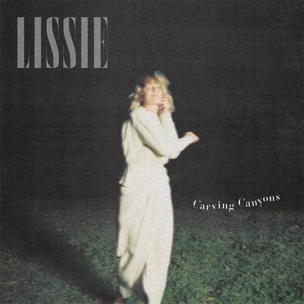 LISSIE / リッシー / CARVING CANYONS