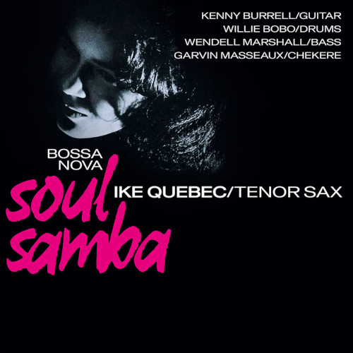 IKE QUEBEC / アイク・ケベック / Bossa Nova Soul Samba (LP/CLEAR VINYL)