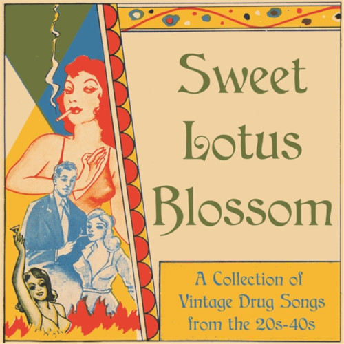 V.A.  / オムニバス / Sweet Lotus Blossom: A Collection Of Vintage Drug Songs From The 20s-40s(LP)