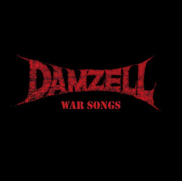 DAMZELL / ダムゼル / WAR SONGS / ウォー・ソングス