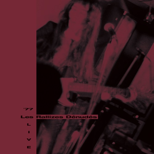 Les Rallizes Denudes / 裸のラリーズ / 77 LIVE (2CD)