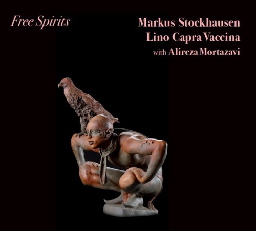 MARKUS STOCKHAUSEN & LINO CAPRA VACCINA & ALIREZA MORTAZAVI / FREE SPIRITS: 500 COPIES LIMITED GOLD DISC EDITION