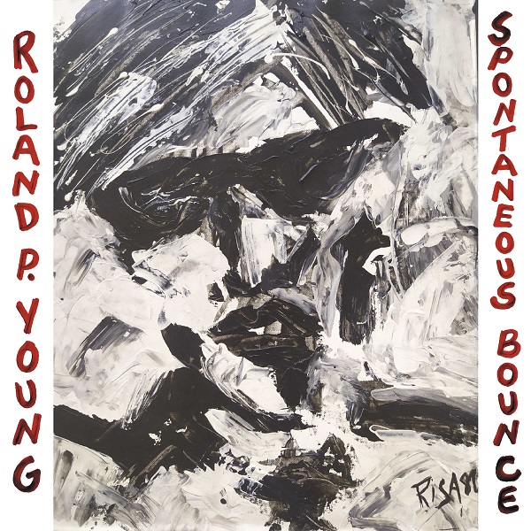 ROLAND P. YOUNG / ローランド P. ヤング / スポンティニアス・バウンス (LP)