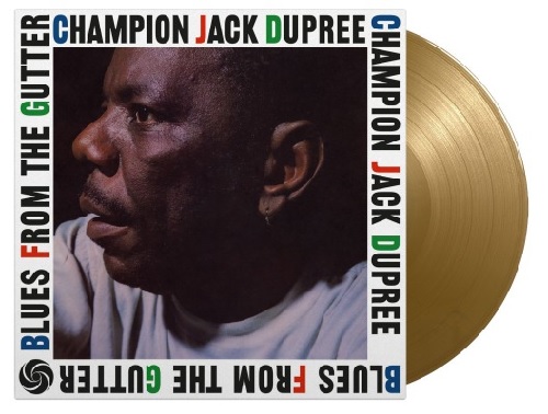 CHAMPION JACK DUPREE / チャンピオン・ジャック・デュプリー / BLUES FROM THE GUTTER (COLOR VINYL)
