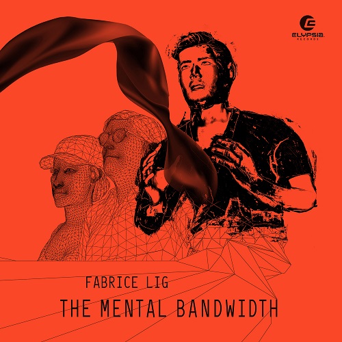 FABRICE LIG / ファブライス・リグ / MENTAL BANDWIDTH (CD)