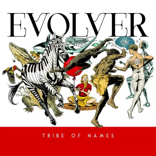 TRIBE OF NAMES / EVOLVER