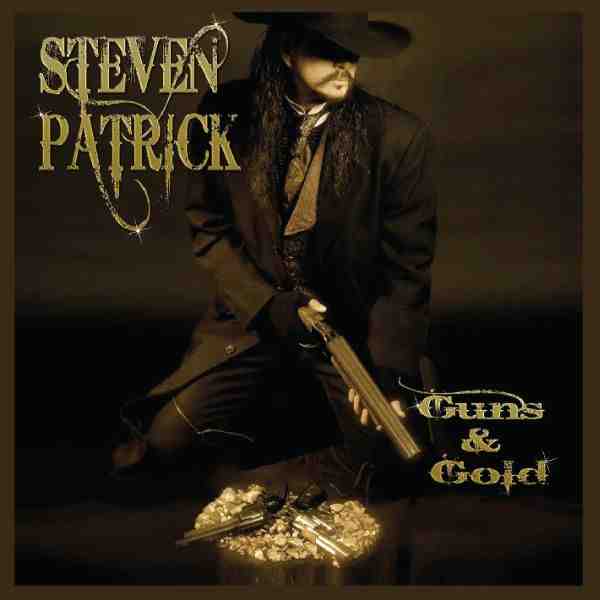 STEVEN PATRICK / GUNS & GOLD