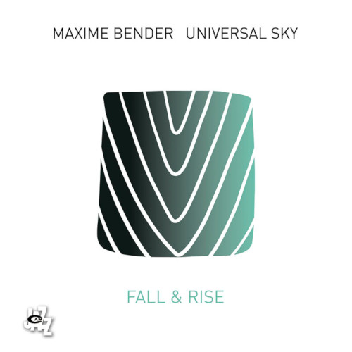MAXIME BENDER / マキシム・ベンダー / Fall & Rise