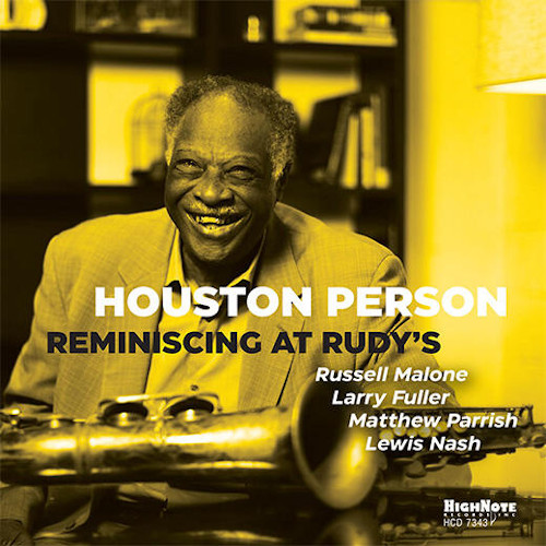 HOUSTON PERSON / ヒューストン・パーソン / Reminiscing At Rudy’s