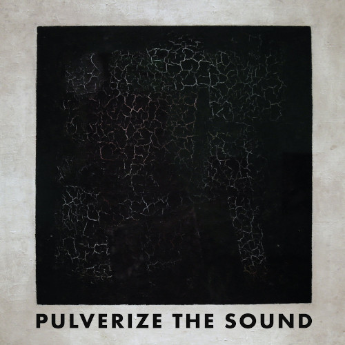 PULVERIZE THE SOUND / Black
