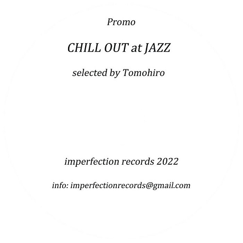 TOMOHIRO / CHILL OUT AT JAZZ