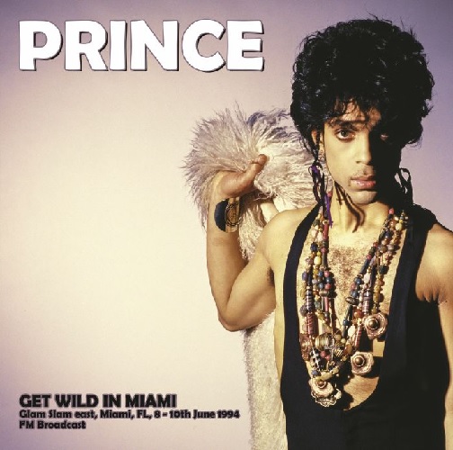 PRINCE / プリンス / GET WILD IN MAN : GLAM SLAM EAST, FL,8 - 10TH JUNE 1994 - FM BROADCAST (LP)