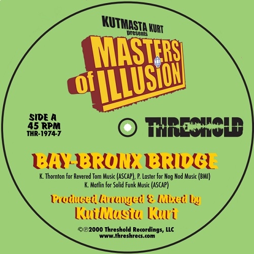 MASTERS OF ILLUSION (KOOL KEITH + KUTMASTA KURT) / BAY-BRONX BRIDGE 7"