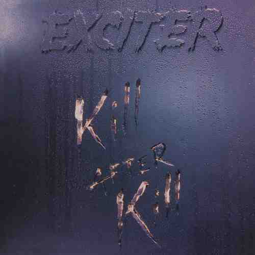 EXCITER / エキサイター / KILL AFTER KILL REMASTERED