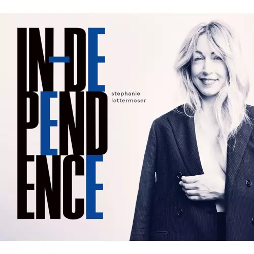 STEPHANIE LOTTERMOSER / ステファニー・ロッターモーザー / Independence