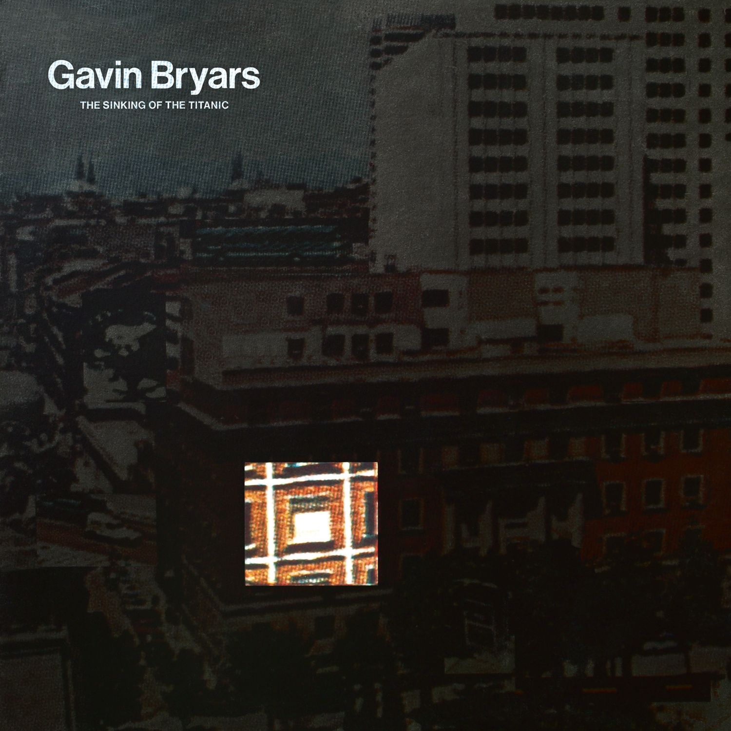 GAVIN BRYARS / ギャヴィン・ブライアーズ / THE SINKING OF THE TITANIC (VINYL)