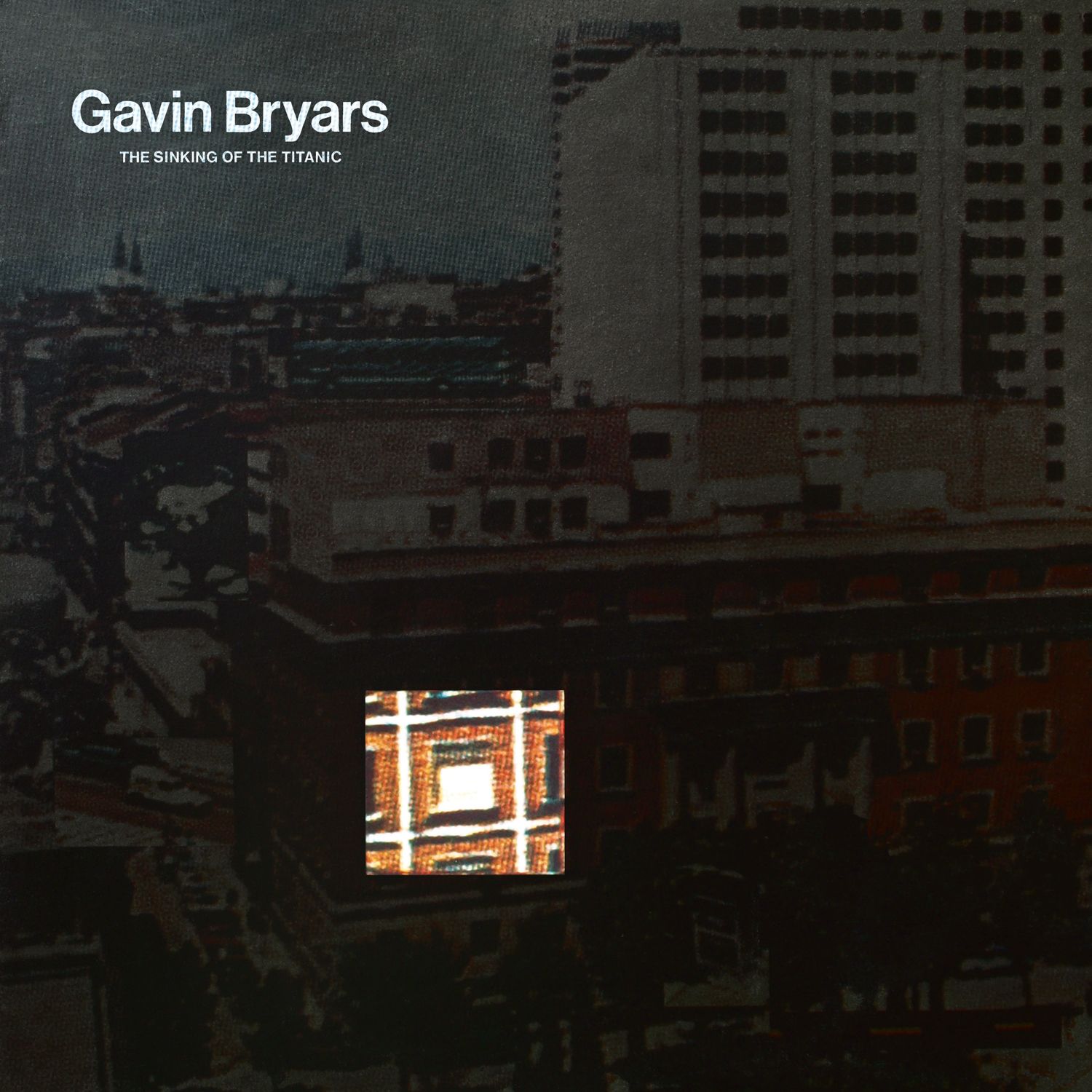 THE SINKING OF THE TITANIC (VINYL)/GAVIN BRYARS/ギャヴィン 