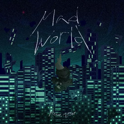 Mirror,Mirror / Mad World