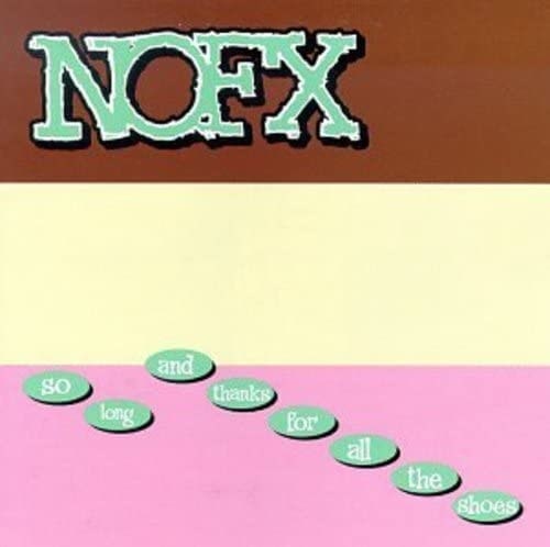 NOFX / SO LONG AND THANKS FOR ALL THE SHOES (LP)
