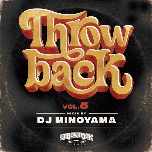 DJ MINOYAMA / DJミノヤマ / THROW BACK VOL.5