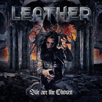 LEATHER / レザー / WE ARE THE CHOSEN