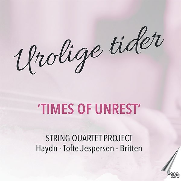 NORDIC STRING QUARTET / ノルディック弦楽四重奏団 / UROLIGE TIDER - STRING QUARTET PROJECT