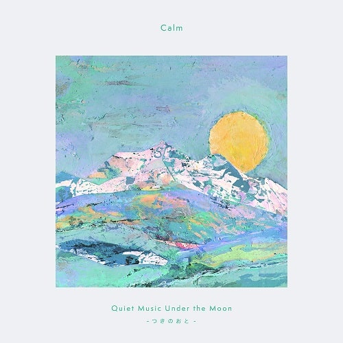 CALM / カーム / QUIET MUSIC UNDER THE MOON / クワイエット・ミュージック・アンダー・ザ・ムーン - つきのおと (LP)