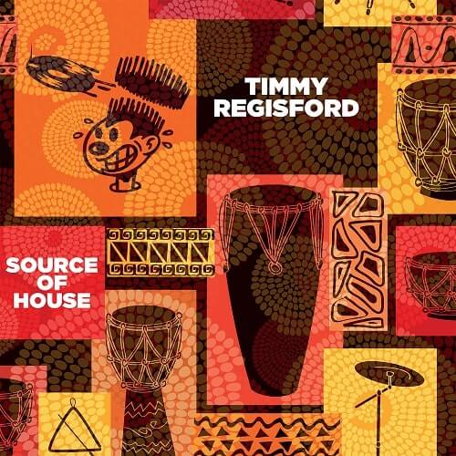 TIMMY REGISFORD / ティミー・レジスフォード / SOURCE OF HOUSE (2LP)