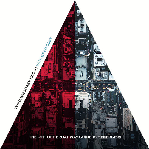TYSHAWN SOREY / タイショーン・ソーリー / Off-Off Broadway Guide To Synergism(3CD)