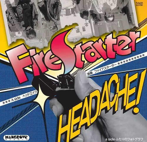 FIRESTARTER / ファイアースターター / HEADACHE c/w ふたりのフォトグラフ