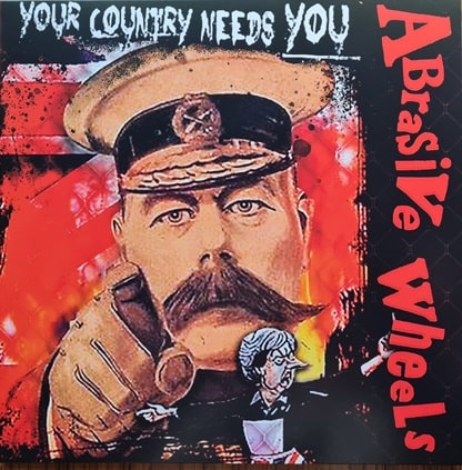 ABRASIVE WHEELS / アブレイシブ・ホイールズ / YOUR COUNTRY NEEDS YOU (LP)