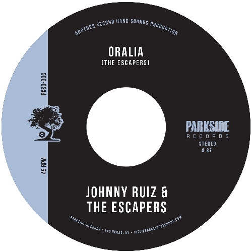 JOHNNY RUIZ & THE ESCAPERS / ORALIA / BELIEVE ME (7")