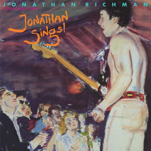 JONATHAN RICHMAN (MODERN LOVERS) / ジョナサン・リッチマン (モダン・ラヴァーズ) / JONATHAN SINGS! (LP)