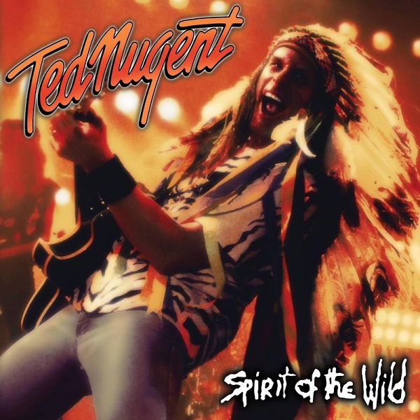 TED NUGENT / テッド・ニュージェント / Spirit Of The Wild [2LP] (first time on vinyl, indie-exclusive)