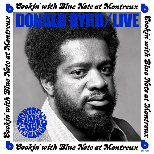 DONALD BYRD / ドナルド・バード / Live: Cookin’ With Blue Note At Montreux 