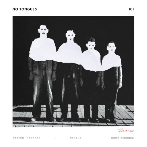 NO TONGUES / ノー・タンズ / Ici