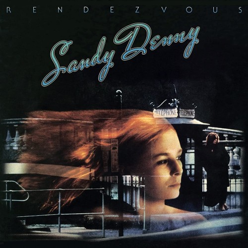 SANDY DENNY / サンディ・デニー / RENDEZVOUS - 180g LIMITED VNIYL