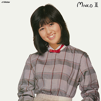 MAKO ISHINO / 石野真子 / MAKO II(LABEL ON DEMAND)