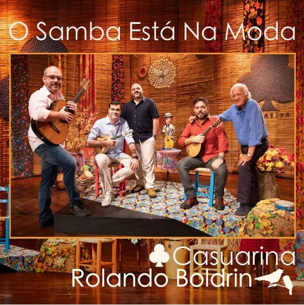 CASUARINA & ROLANDO BOLDRIN / カズアリーナ & ホランド・ボルドリン / O SAMBA ESTA NA MODA (CD + DVD)