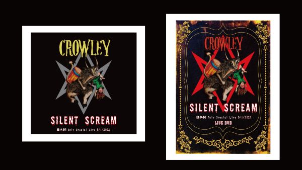 CROWLEY / クロウリー / SILENT SCREAM~日本詩 Only Special Live 5/1/2022  DVD版+特典ブルーレイ盤+CD版まとめ買いセット