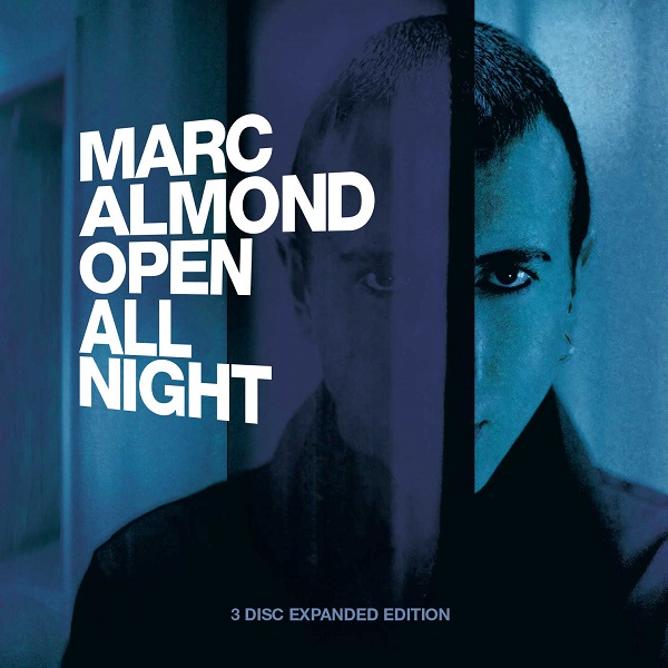 MARC ALMOND / マーク・アーモンド / OPEN ALL NIGHT - 3CD EXPANDED EDITION