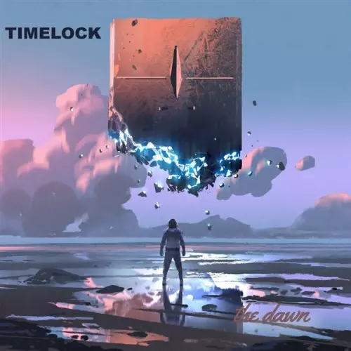 TIMELOCK / THE DAWN: 2022 EDITION