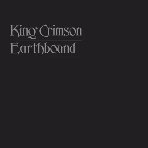 EARTHBOUND - 200g LIMITED VINYL/KING CRIMSON/キング・クリムゾン
