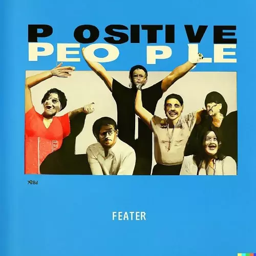 FEATER / POSITIVE PEOPLE
