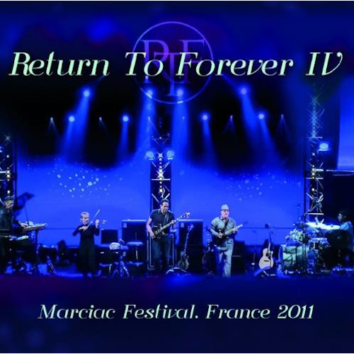 RETURN TO FOREVER / リターン・トゥ・フォーエヴァー / Marciac Festival France 2011 / ライヴ・イン・フランス2011(2CD)