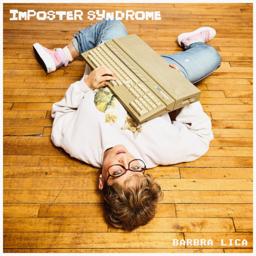 BARBRA LICA / バーブラ・リカ / Imposter Syndrome