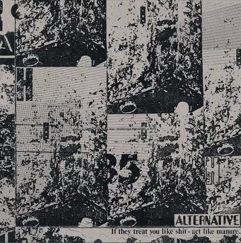 ALTERNATIVE / IF THEY TREAT YOU LIKE SHIT - ACT LIKE MANURE
