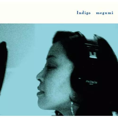 megumi(JAZZ VOCAL) / 惠 / Indigo / インディゴ